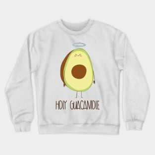 Holy Guacamole! Cute Avocado With Halo Crewneck Sweatshirt